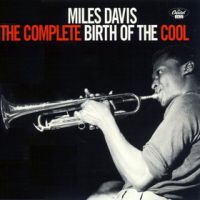 <br><b>The Complete Birth Of The Cool</b>